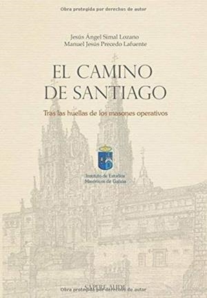 CAMINO DE SANTIAGO, EL | 9788418168154 | SIMAL LOZANO, JESUS ANGEL / PRECEDO LAFUENTE, MANUEL