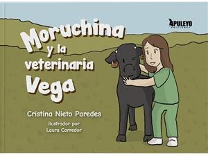 MORUCHINA Y LA VETERINARIA VEGA | 9788410603288 | NIETO PAREDES, CRISTINA