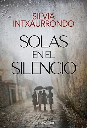 SOLAS EN EL SILENCIO | 9788410642140 | INTXAURRONDO, SILVIA