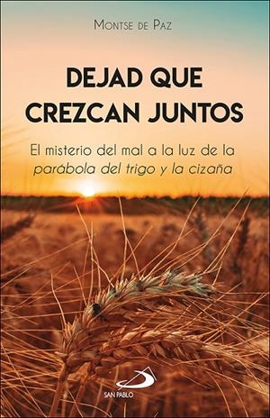 DEJAD QUE CREZCAN JUNTOS | 9788428573078 | DE PAZ, MONTSE
