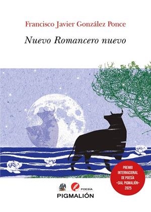NUEVO ROMANCERO NUEVO | 9788410389762 | GONZALEZ PONCE, FRANCISCO JAVIER