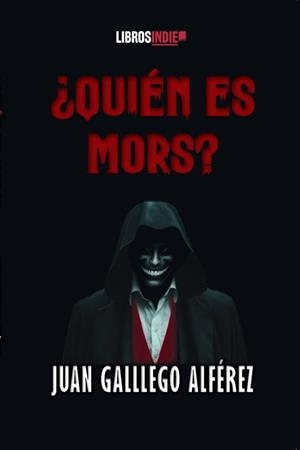 QUIÉN ES MORS? | 9791387659165 | GALLEGO ALFEREZ, JUAN