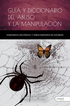 GUÍA Y DICCIONARIO DEL ABUSO Y LA MANIPULACIÓN | 9791387532017 | DEL VALLE, ELENA