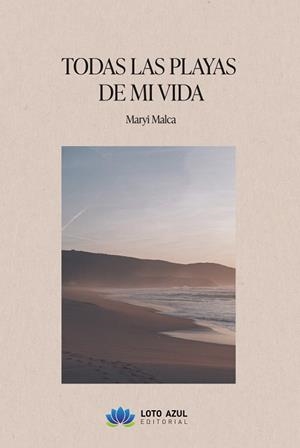 TODAS LAS PLAYAS DE MI VIDA | 9791387571207 | MALCA, MARYI
