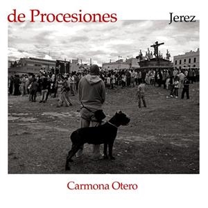 DE PROCESIONES | 9788409696406 | CARMONA OTERO, JOSE ANTONIO