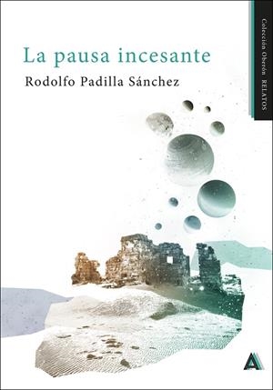 PAUSA INCESANTE, LA | 9791387590703 | PADILLA SANCHEZ, RODOLFO