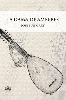 DAMA DE AMBERES, LA | 9788418691515 | GART, JOSE LUIS