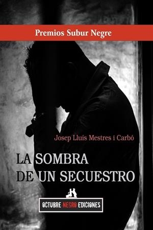 SOMBRA DE UN SECUESTRO, LA | 9788412973549 | MESTRES I CARBO, JOSEP LLUIS