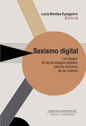 SEXISMO DIGITAL | 9788410176058 | BENITEZ EYZAGUIRRE, LUCIA