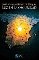 LUZ EN LA OSCURIDAD | 9788412938722 | RUBIO DE URQUIA, JOSE IGNACIO