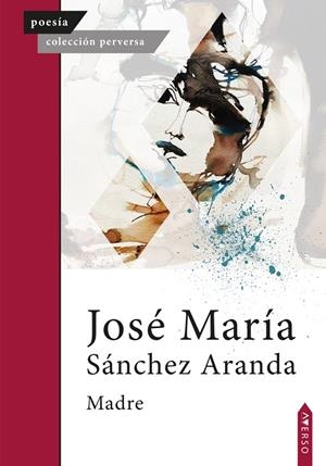 MADRE | 9788412998740 | SANCHEZ ARANDA, JOSE MARIA