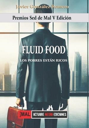 FLUID FOOD. LOS POBRES ESTAN RICOS | 9788412973501 | GONZALEZ ROMERO, JAVIER