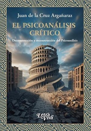 PSICOANALISIS CRITICO, EL | 9786319063479 | DE LA CRUZ ARGAÑARAZ, JUAN