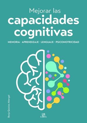 MEJORAR LAS CAPACIDADES COGNITIVAS | 9788466244299 | QUICIOS ABERGEL, BORJA
