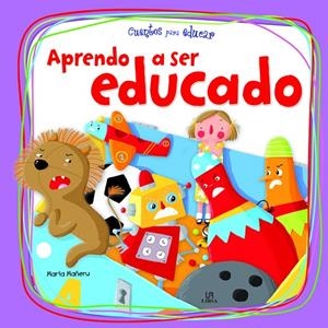 APRENDO A SER EDUCADO | 9788466233316 | MAÑERU CÁMARA, MARÍA