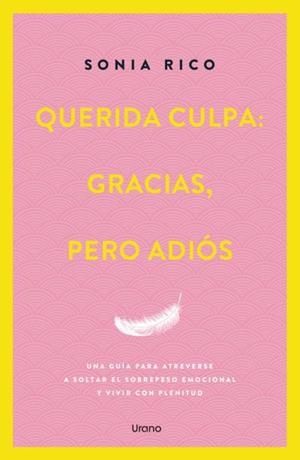 QUERIDA CULPA :  GRACIAS, PERO ADIÓS | 9788418714863 | RICO, SONIA