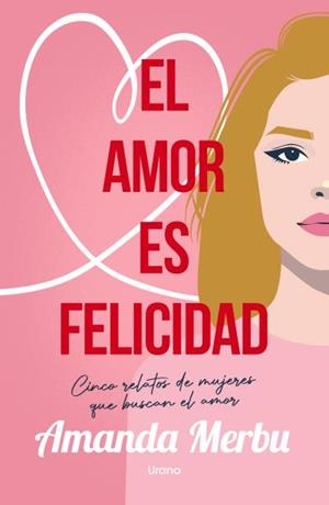 AMOR ES FELICIDAD, EL | 9788418714887 | MERBU, AMANDA