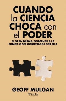 CUANDO LA CIENCIA CHOCA CON EL PODER | 9791387556235 | MULGAN, SIR GEOFF