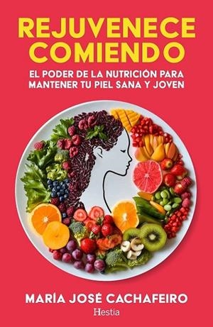 REJUVENECE COMIENDO | 9788412967104 | CACHAFEIRO, MARÍA JOSÉ
