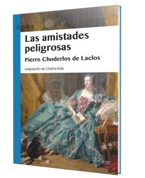 AMISTADES PELIGROSAS, LAS | 9788410371163 | CHODERLOS DE LACLOS, PIERRE / SOLÀ, CRISTINA