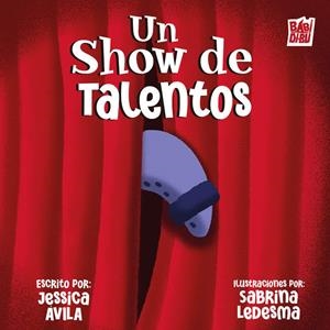 SHOW DE TALENTOS, UN | 9791387663377 | AVILA, JESSICA / LEDESMA, SABRINA