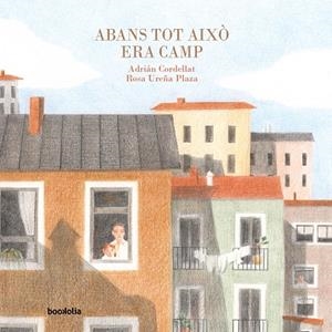 ABANS TOT AIXÒ ERA CAMP | 9791387702014 | CORDELLAT, ADRIAN