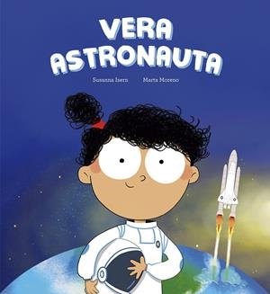 VERA ASTRONAUTA | 9788410406278 | ISERN, SUSANNA / MORENO, MARTA