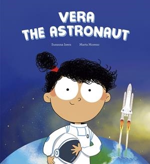 VERA THE ASTRONAUT | 9788410406292 | ISERN, SUSANNA / MORENO, MARTA
