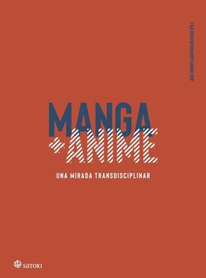 MANGA + ANIME. UNA MIRADA TRANSDISCIPLINAR | 9788410404038 | SANTIAGO IGLESIAS, JOSE ANDRES