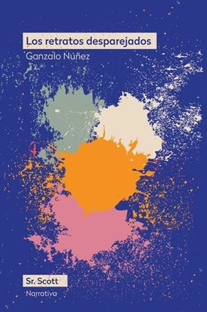 RETRATOS DESPAREJADOS, LOS | 9788412824087 | NUÑEZ, GONZALO