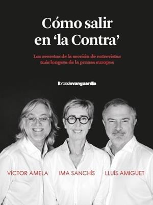 CÓMO SALIR EN 'LA CONTRA' | 9788418604515 | AMELA, VICTOR / AMIGUET, LLUIS / SANCHIS, IMMA