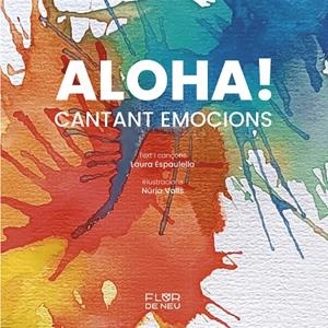 ALOHA! CANTANT EMOCIONS | 9788470111600 | ESPAULELLA, LAURA
