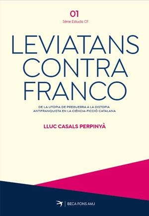 LEVIATANS CONTRA FRANCO | 9788419747754 | CASALS I PERPINYÀ, LLUC