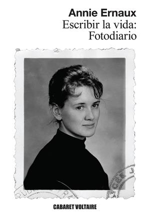 FOTODIARIO. ESCRIBIR LA VIDA | 9788419047540 | ERNAUX, ANNIE