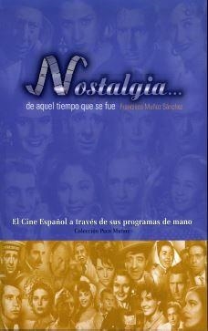 NOSTALGIA DE AQUEL TIEMPO QUE SE FUE | 9788415311645