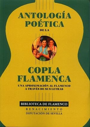 ANTOLOGÍA POÉTICA DE LA COPLA FLAMENCA | 9788477985266 | VV, AA