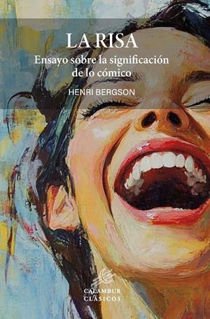 RISA, LA : ENSAYO SOBRE LA SIGNIFICACIÓN DE LO CÓMICO | 9788483595992 | BERGSON, HENRI