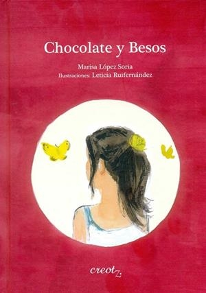 CHOCOLATE Y BESOS | 9788494147371 | LÓPEZ SORIA, MARISA