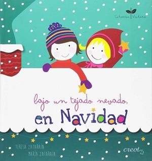 BAJO UN TEJADO NEVADO, EN NAVIDAD | 9788494147302 | ZATARAÍN MARTÍN, TERESA