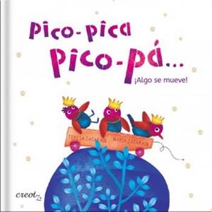 PICO-PICA, PICO-PÁ... ¡ALGO SE MUEVE! | 9788412444520 | ZATARAÍN MARTÍN, TERESA