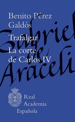 TRAFALGAR. LA CORTE DE CARLOS IV | 9788467076936 | PÉREZ GALDÓS, BENITO