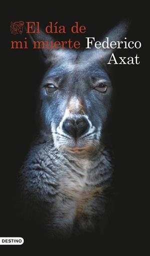 DÍA DE MI MUERTE, EL | 9788423367368 | AXAT, FEDERICO