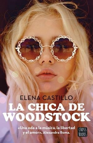 CHICA DE WOODSTOCK, LA | 9788408300786 | CASTILLO, ELENA
