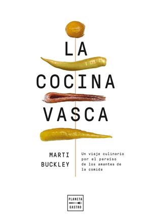 COCINA VASCA, LA (EDICIÓN TAPA BLANDA) | 9788408300977 | BUCKLEY, MARTI