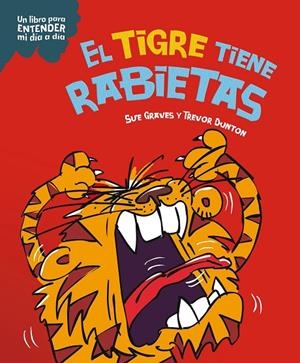 TIGRE TIENE RABIETAS, EL | 9788408295785 | GRAVES, SUE