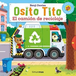 OSITO TITO. EL CAMIÓN DE RECICLAJE | 9788408292753 | DAVIES, BENJI
