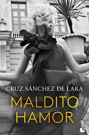 MALDITO HAMOR | 9788467076905 | SÁNCHEZ DE LARA, CRUZ