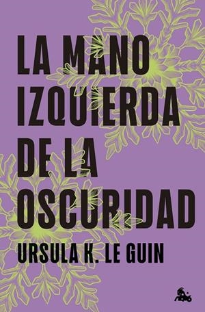 MANO IZQUIERDA DE LA OSCURIDAD, LA | 9788445020203 | LE GUIN, URSULA K.