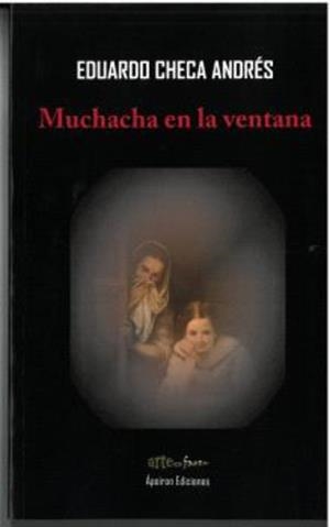 MUCHACHA EN LA VENTANA | 9788412997668 | CHECA ANDRÉS, EDUARDO