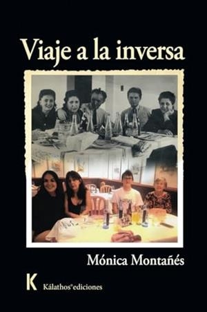 VIAJE A LA INVERSA | 9788412947359 | MONTAÑES, MONICA